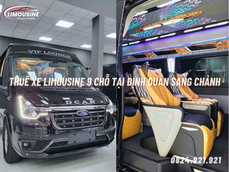 thuê xe limousine 9 chỗ tại định quán